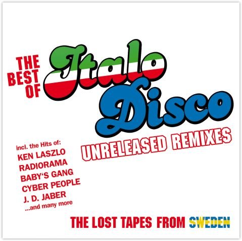 Best Of Italo Disco - Unreleased Remixes Various Artists