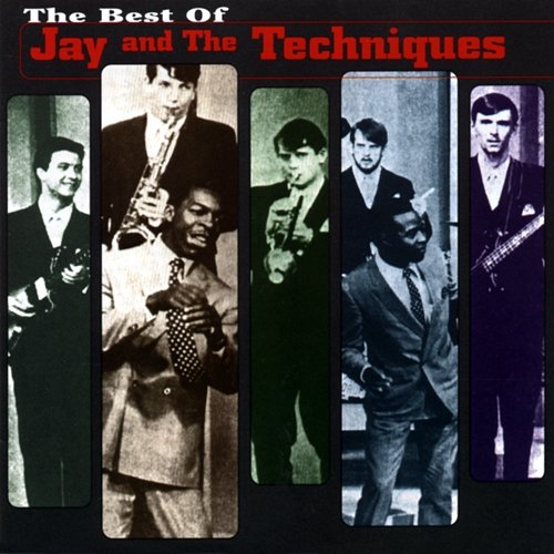 Best Of Jay And The Techniques Jay & The Techniques
