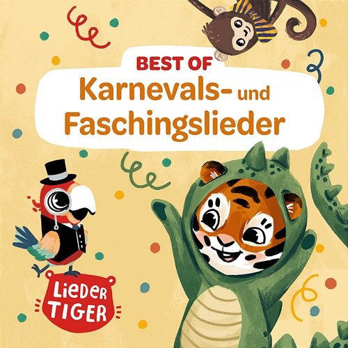 Best of Karnevals- und Faschingslieder LiederTiger