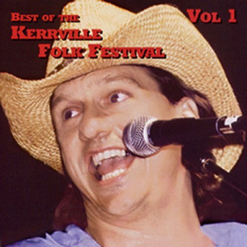 Best of Kerrville Folkfestival. Volume 1 Various Artists