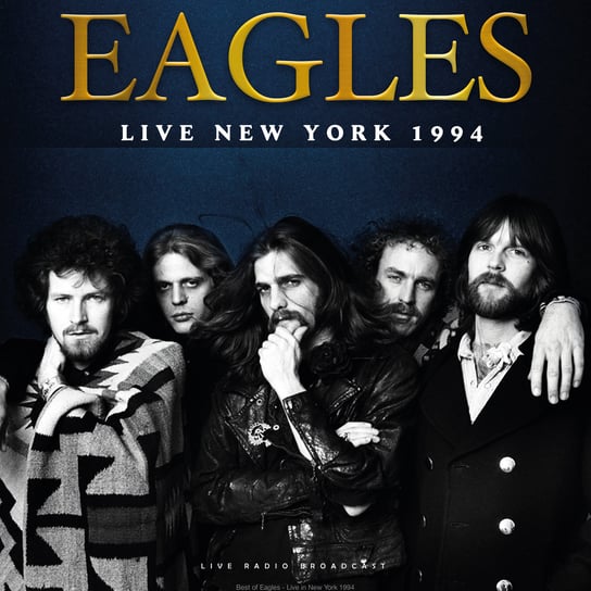 Best of Live New York 1994 Eagles
