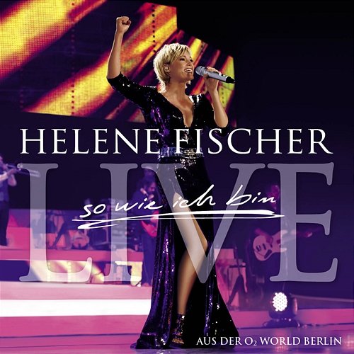 Best Of Live - So Wie Ich Bin - Die Tournee Helene Fischer