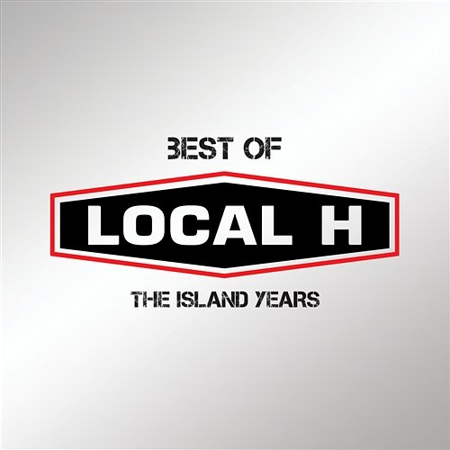 Best Of Local H – The Island Years Local H