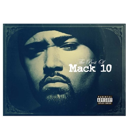 Best Of Mack 10 Mack 10