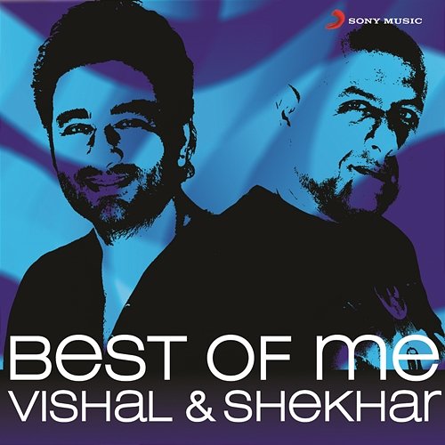Best of Me Vishal Shekhar Vishal & Shekhar