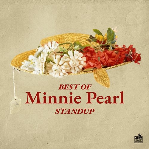 Best of Minnie Pearl Standup Minnie Pearl
