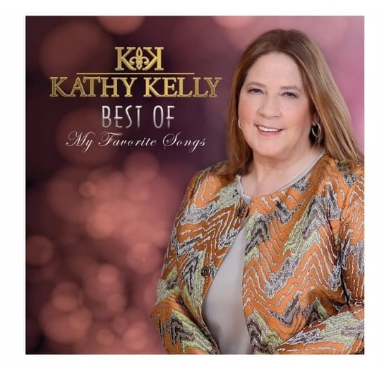 Best Of My Favorite Songs Kelly Kathy