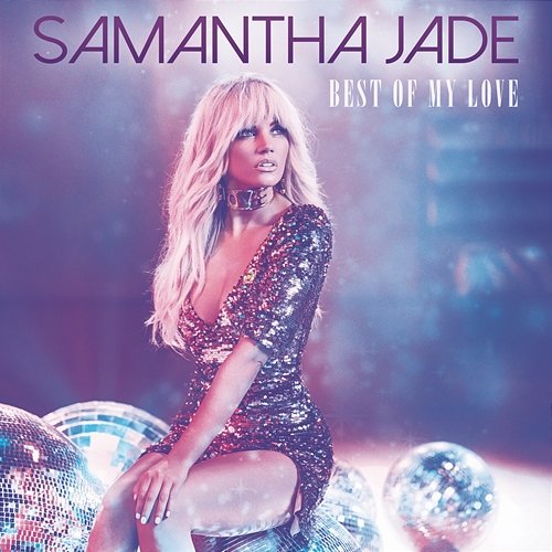 Best of My Love Samantha Jade