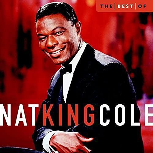 Best Of Nat King Cole Nat King Cole