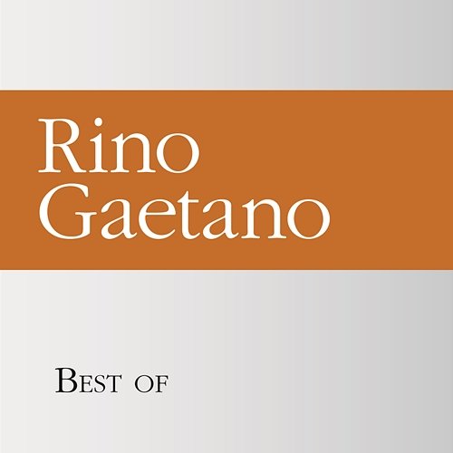 Best of Rino Gaetano Rino Gaetano