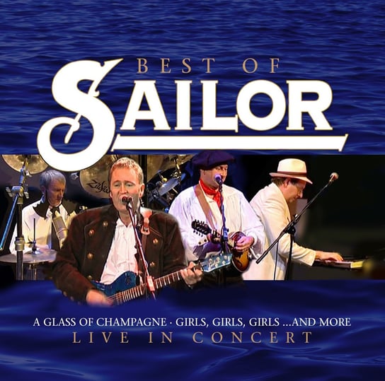 Best Of Sailor: Live in Concert Sailor