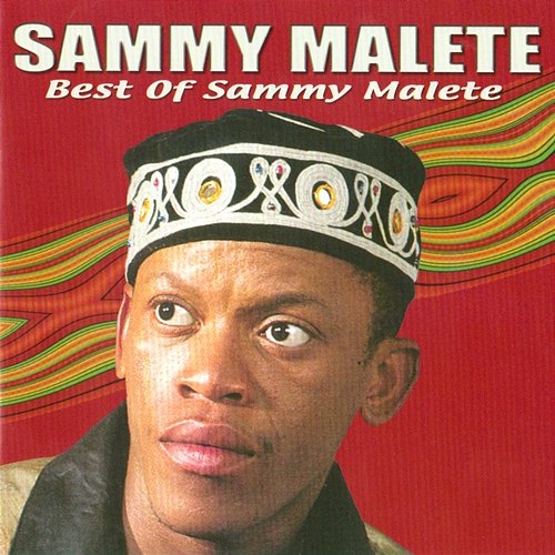 Best Of Sammy Malete Sammy Malete