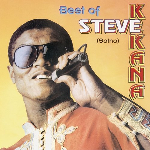 Best Of (Sotho) Steve Kekana