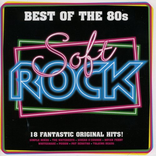 Best of the 80s - Soft Rock Various Artists