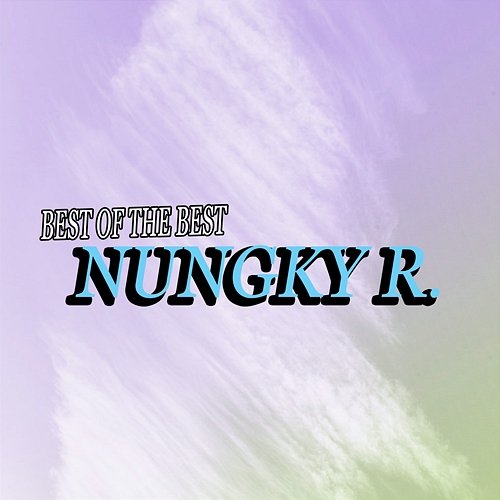Best of The Best Nungky R.