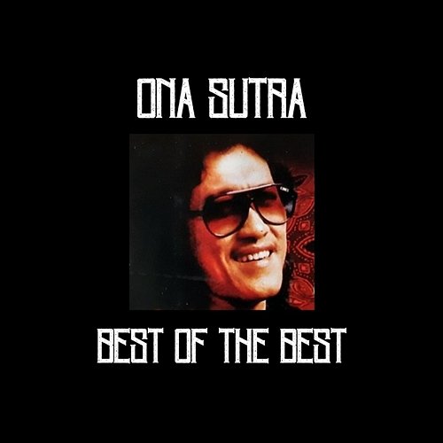 Best Of The Best Ona Sutra