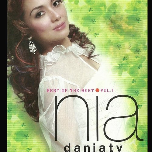 Best Of The Best Vol. 1 Nia Daniaty