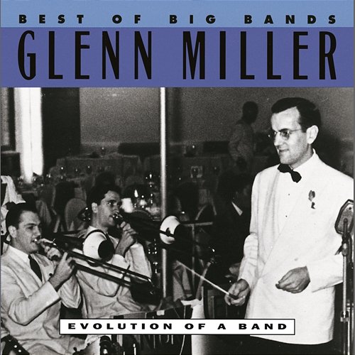 Best Of The Big Bands Glenn Miller