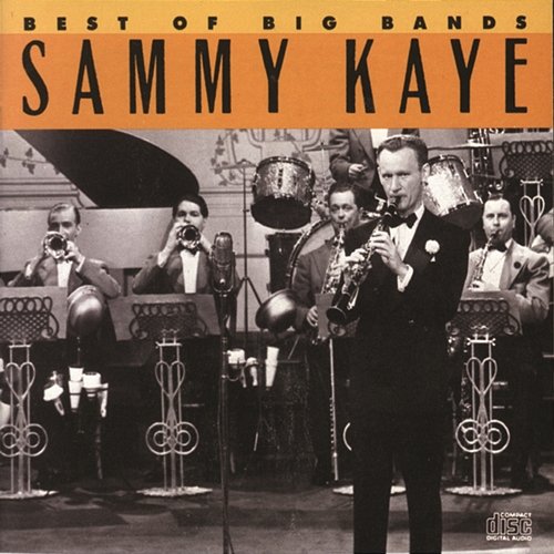 Best Of The Big Bands Sammy Kaye