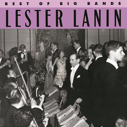 Best Of The Big Bands Lester Lanin