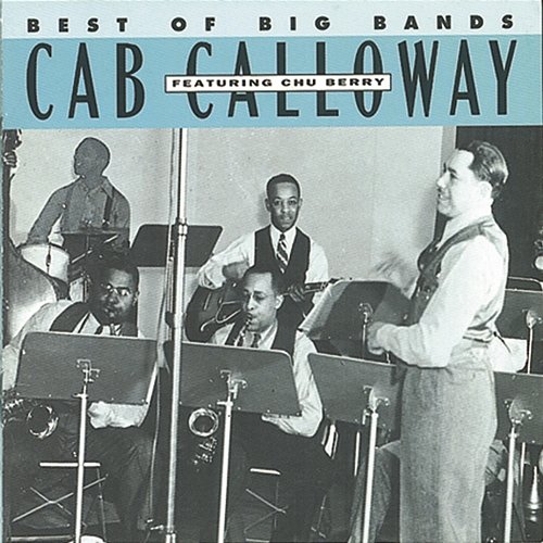 Best Of The Big Bands Cab Calloway