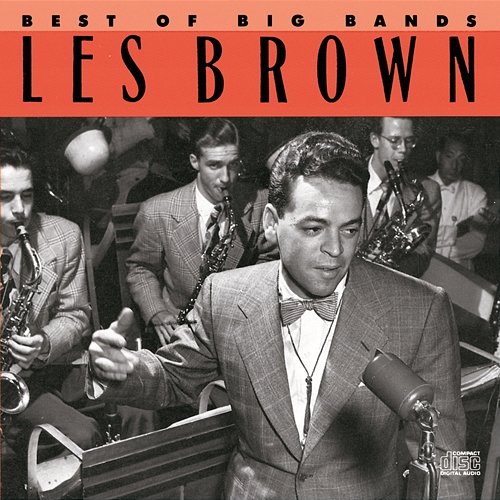 Best Of The Big Bands Les Brown