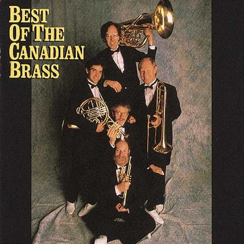 Best Of The Canadian Brass The Canadian Brass