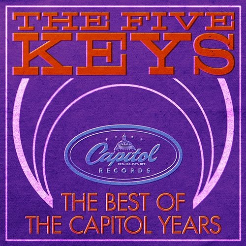 Best Of The Capitol Years The Five Keys