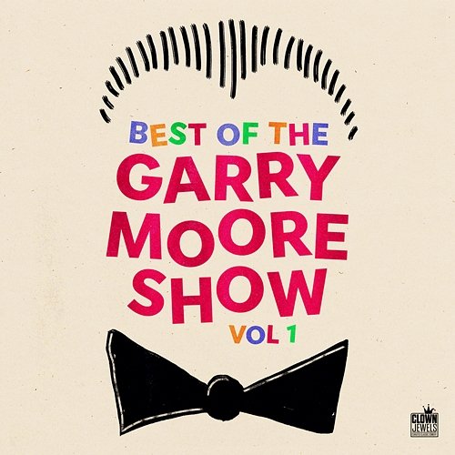 Best of The Garry Moore Show, Vol. 1 Various Artists