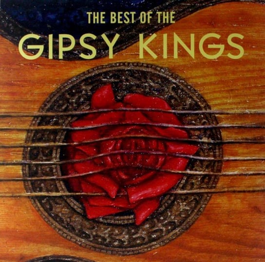 Best Of The Gipsy Kings Gipsy Kings