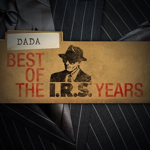 Best Of The IRS Years Dada