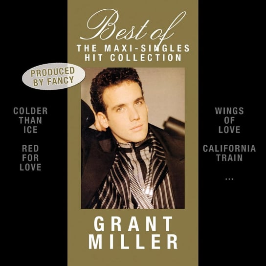 Best Of - The Maxi-Singles Hit Collection Miller Grant