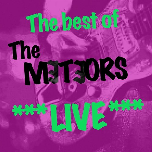 Best of The Meteors Live The Meteors