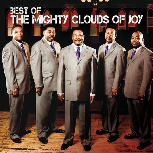 Best Of The Mighty Clouds Of Joy Mighty Clouds Of Joy