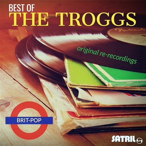Best of The Troggs Original Re-recordings The Troggs