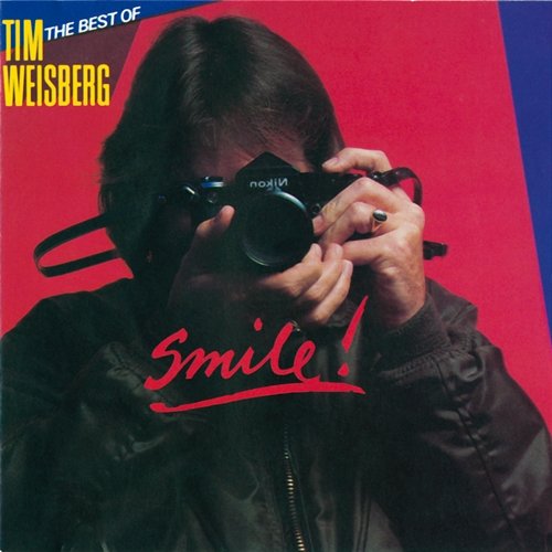 Best Of Tim Weisberg: Smile! Tim Weisberg