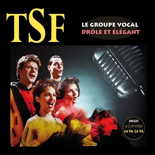 Best of TSF, le groupe vocal drôle et élégant TSF