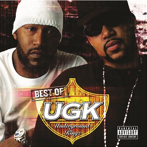Best of UGK UGK (Underground Kingz)