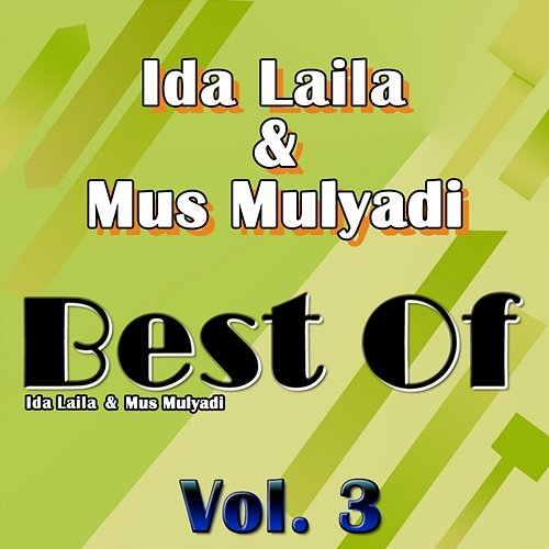 Best Of, Vol. 3 Ida Laila & Mus Mulyadi
