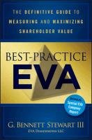 Best-Practice Eva. The Definitive Guide to Measuring and Maximizing Shareholder Value Stewart Bennett Iii G.