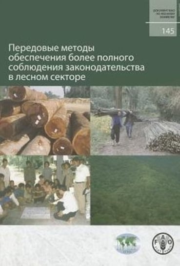 Best Practices for Improving Law Compliance in the Forest Sector (Fao Forestry Papers) Opracowanie zbiorowe