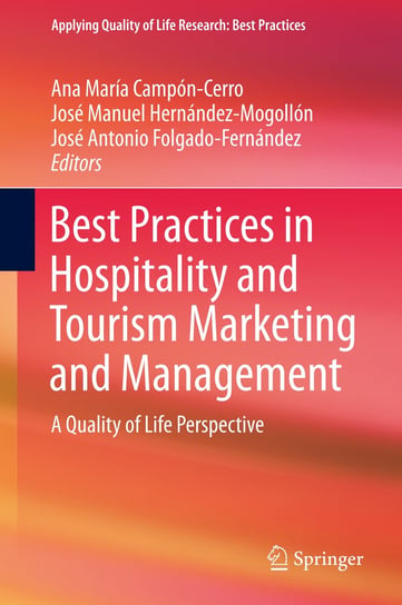 Best Practices in Hospitality and Tourism Marketing and Management Springer-Verlag Gmbh, Springer International Publishing