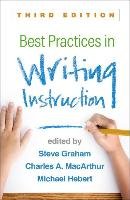 Best Practices in Writing Instruction, Third Edition Guilford Pubn