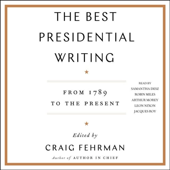Best Presidential Writing Fehrman Craig