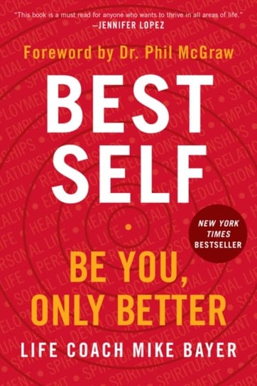 Best Self: Be You, Only Better Bayer Mike