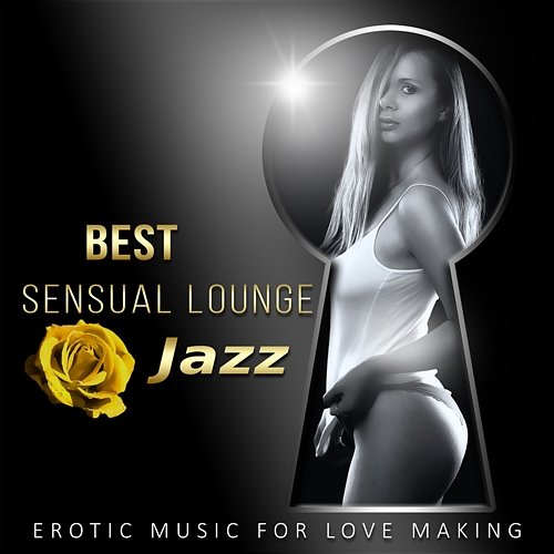 Best Sensual Lounge Jazz: Erotic Music for Making Love, Evening Chill, Classical Guitar and Piano Sax Romantic Piano Music Masters