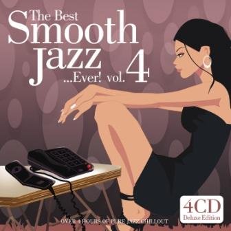 Best Smooth Jazz... Ever!. Volume 4 Various Artists