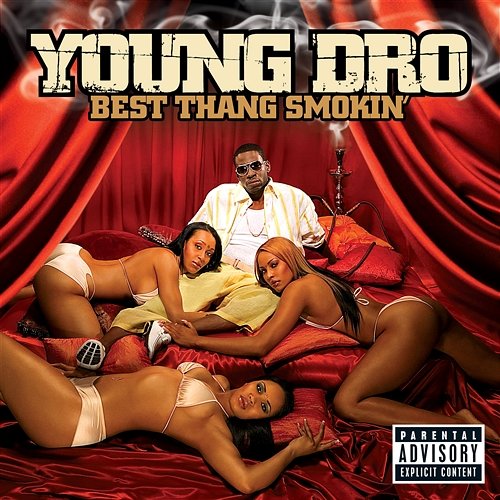 Best Thang Smokin' Young Dro
