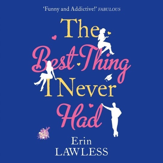 Best Thing I Never Had - audiobook Lawless Erin