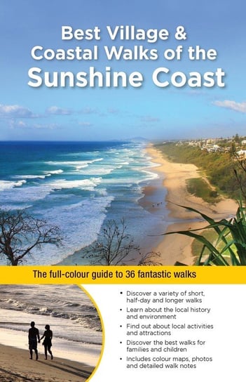 Best Village & Coastal Walks of the Sunshine Coast Mclay Dianne